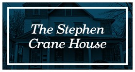 The Stephen Crane House: Home of APHS